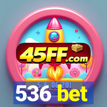 536 bet